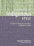 Image of Ebook /Elements Of Indigenous Style:Guide For Writing  & About Indigenous People