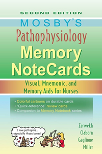 Mosby's Pathophysiology Memory Note Cards: Visual, Mnemonic And Memory Aids